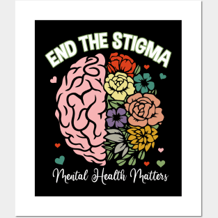 End The Stigma Mental Health Matters Posters and Art